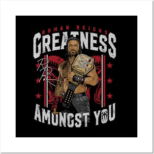 Roman Reigns Greatness Amongst You Posters and Art